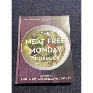 The Meat Free Monday Cookbook - Hardcover By McCartney, Paul, Etc. VG